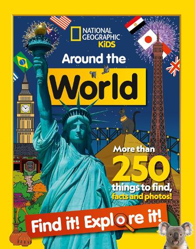 [object Object] «Around the World Find it! Explore it!: More Than 250 Things to Find, Facts and Photos!», автор National Geographic Kids - фото №1