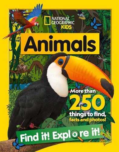 [object Object] «Animals Find it! Explore it!: More Than 250 Things to Find, Facts and Photos!», автор National Geographic Kids - фото №1