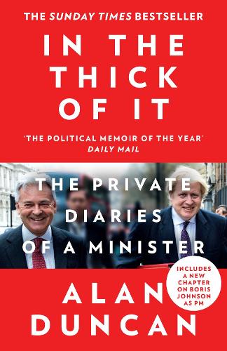 Бумажная книга «In the Thick of It: The Private Diaries of a Minister», автор Алан Дункан - фото №1