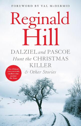 Бумажная книга «Dalziel and Pascoe Hunt the Christmas Killer & Other Stories», автор Реджинальд Хилл - фото №1