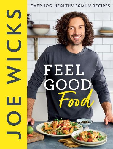 Паперова книга «Feel Good Food: Over 100 Healthy Family Recipes», автор Джо Вікс - фото №1