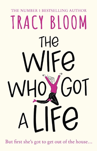 Паперова книга «The Wife Who Got a Life», автор Трейсі Блум - фото №1