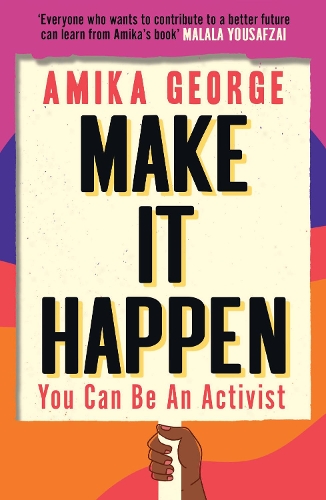 Паперова книга «Make it Happen: You Can be an Activist», автор Аміка Джордж - фото №1