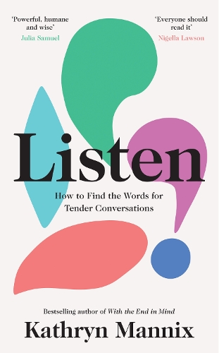 Бумажная книга «Listen: How to Find the Words for Tender Conversations», автор Кэтрин Мэнникс - фото №1