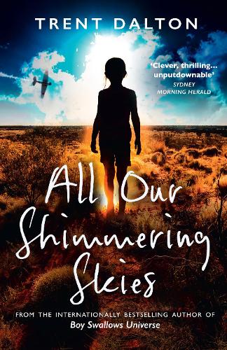 Бумажная книга «All Our Shimmering Skies», автор Трент Далтон - фото №1