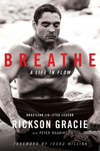 Бумажная книга «Breathe: A Life in Flow», автор Риксон Грейси - фото №1