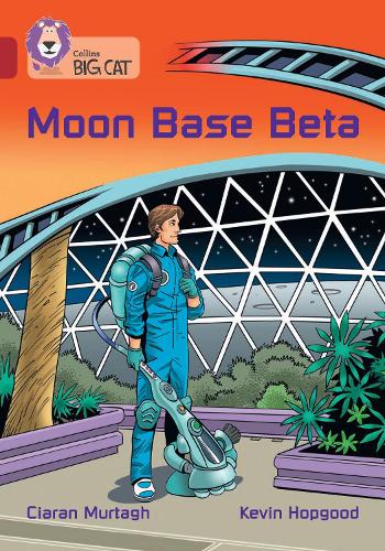 [object Object] «Moon Base Beta: Band 14/Ruby», автор Кьяран Мурта - фото №1
