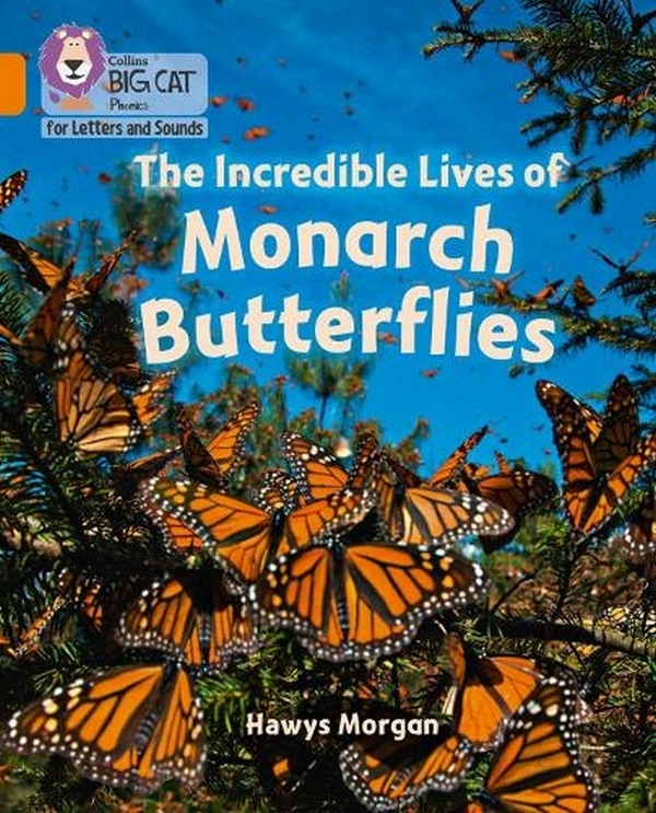Бумажная книга «The Incredible Lives of Monarch Butterflies. Band 6», автор Хоуис Морган - фото №1