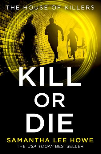 Бумажная книга «Kill or Die», автор Саманта Ли Хау - фото №1