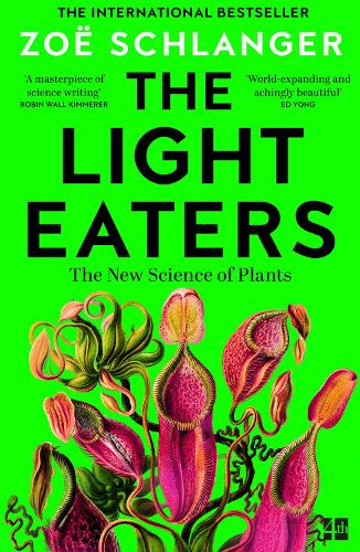 [object Object] «The Light Eaters: How the New Science of Plant Intelligence Expands Our View of Life on Earth», автор Зое Шлангер - фото №1