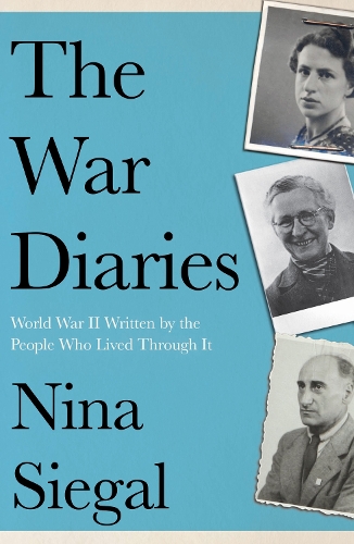 Бумажная книга «The War Diaries: World War II Written by the People Who Lived Through it» - фото №1