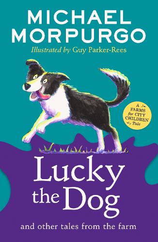 Бумажная книга «Lucky the Dog and Other Tales from the Farm», автор Майкл Морпурго - фото №1
