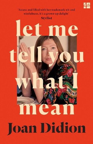 Бумажная книга «Let Me Tell You What I Mean», автор Джоан Дидион - фото №1