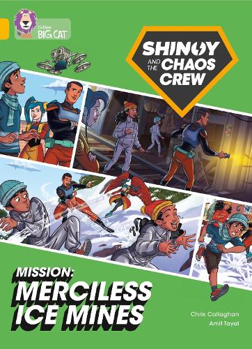 Бумажная книга «Shinoy and the Chaos Crew Mission: Merciless Ice Mines: Band 09/Gold», автор Крис Каллаган - фото №1