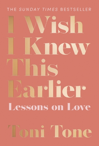 Бумажная книга «I Wish I Knew This Earlier: Lessons on Love», автор Тони Тоун - фото №1