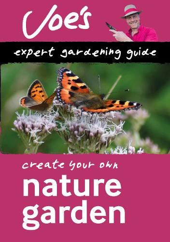Паперова книга «Nature Garden: Beginner’S Guide to Designing a Wildlife Garden», автор Джо Свіфт - фото №1