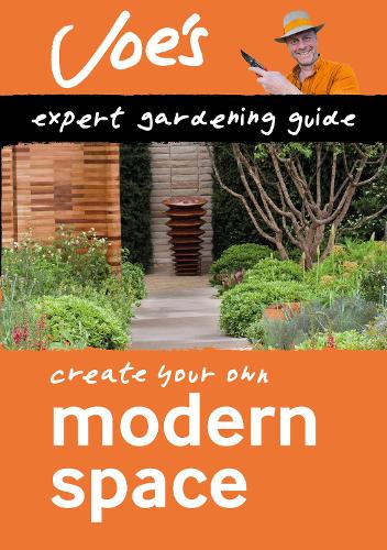 Бумажная книга «Modern Space: Beginner’S Guide to Designing Your Garden», автор Джо Свифт - фото №1