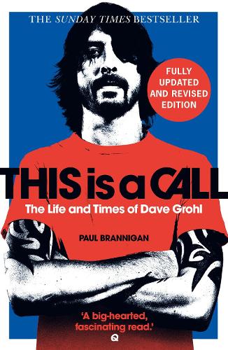 Бумажная книга «This Is a Call: The Fully Updated and Revised Bestselling Biography of Dave Grohl», автор Пол Брэнниган - фото №1