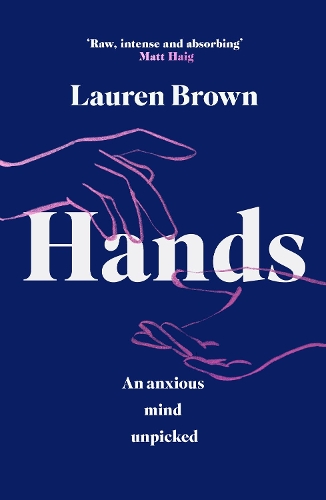 Паперова книга «Hands: An Anxious Mind Unpicked», автор Лорен Браун - фото №1