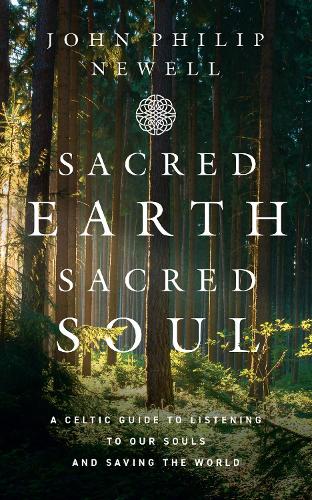 Бумажная книга «Sacred Earth, Sacred Soul: A Celtic Guide to Listening to Our Souls and Saving the World», автор Джон Филип Ньюелл - фото №1