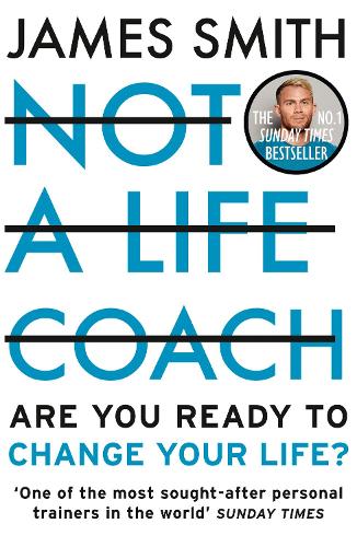Паперова книга «Not a Life Coach: Are You Ready to Change Your Life?», автор Джеймс Сміт - фото №1