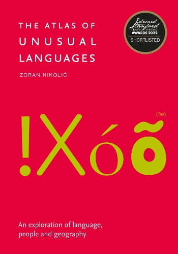 [object Object] «The Atlas of Unusual Languages: An Exploration of Language, People and Geography», автор Зоран Николич - фото №1