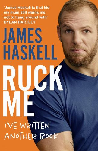 Бумажная книга «Ruck Me: (I’Ve Written Another Book)», автор Джеймс Хаскелл - фото №1