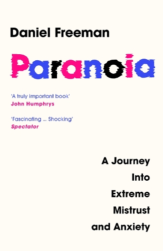 Бумажная книга «Paranoia: A Journey into Extreme Mistrust and Anxiety», автор Дэниел Фриман - фото №1