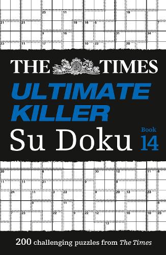 Бумажная книга «The Times Ultimate Killer Su Doku Book 14: 200 of the Deadliest Su Doku Puzzles», автор The Times Mind Games - фото №1