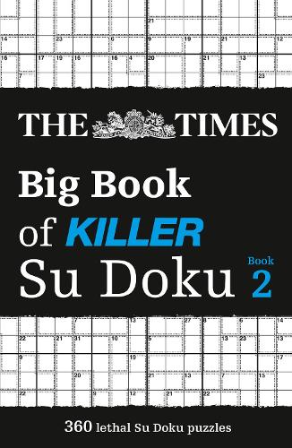 Бумажная книга «The Times Big Book of Killer Su Doku book 2: 360 Lethal Su Doku Puzzles», автор The Times Mind Games - фото №1