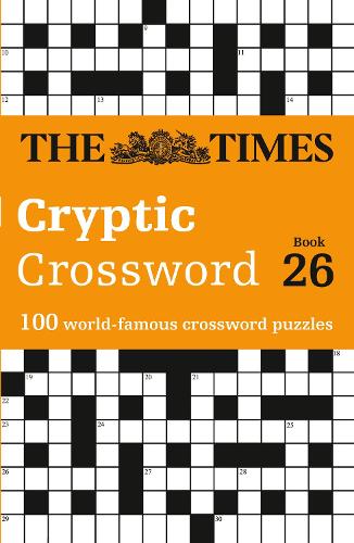Бумажная книга «The Times Cryptic Crossword Book 26: 100 World-Famous Crossword Puzzles», автор Ричард Роган - фото №1