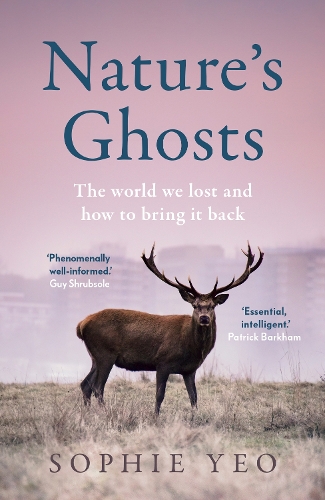 Бумажная книга «Nature’s Ghosts: The World We Lost and How to Bring it Back», автор Софи Йео - фото №1