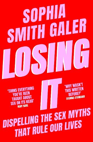 Бумажная книга «Losing It: Dispelling the Sex Myths That Rule Our Lives», автор София Смит Гейлер - фото №1