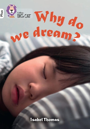 Бумажная книга «Why do we dream?: Band 10+/White Plus», автор Изабель Томас - фото №1