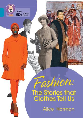 Бумажная книга «Fashion: The Stories that Clothes Tell Us: Band 13/Topaz», автор Элис Харман - фото №1