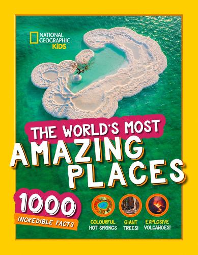 [object Object] «The World’s Most Amazing Places: 1000 Incredible Facts», автор National Geographic Kids - фото №1