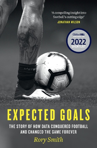 Бумажная книга «Expected Goals: The Story of How Data Conquered Football and Changed the Game Forever», автор Рори Смит - фото №1