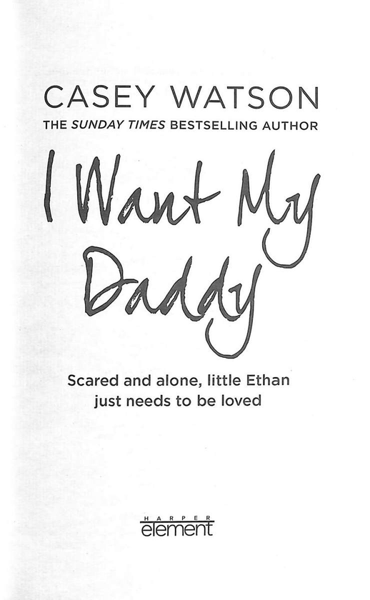 Бумажная книга «I Want My Daddy», автор Кейси Уотсон - фото №1