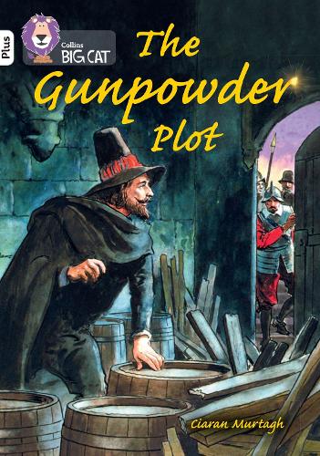 [object Object] «The Gunpowder Plot: Band 10+/White Plus», автор Кьяран Мурта - фото №1