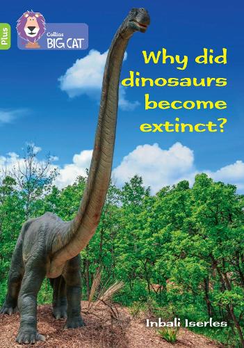 Паперова книга «Why did dinosaurs become extinct?: Band 11+/Lime Plus», автор Клер Левеллін - фото №1
