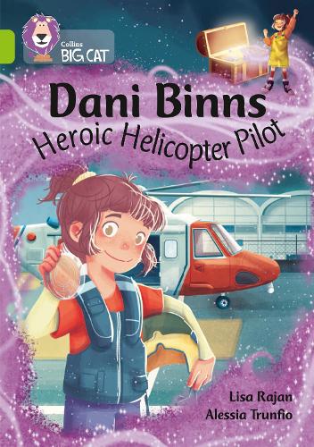 Паперова книга «Dani Binns: Heroic Helicopter Pilot: Band 11/Lime», автор Ліза Раджан - фото №1