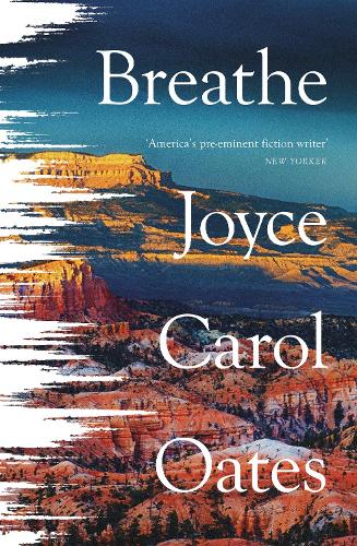 Бумажная книга «Breathe», автор Джойс Кэрол Оутс - фото №1