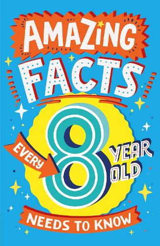 [object Object] «Amazing Facts Every 8 Year Old Needs to Know», автор Кетрін Бреретон - фото №1