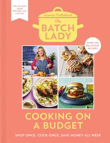 [object Object] «The Batch Lady: Cooking on a Budget», автор Сюзанна Малхолланд - фото №1