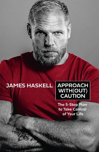 Бумажная книга «Approach Without Caution: The 5-Step Plan to Take Control of Your Life», автор Джеймс Хаскелл - фото №1