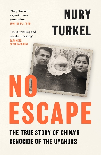 Бумажная книга «No Escape: The True Story of China’s Genocide of the Uyghurs», автор Нури Туркель - фото №1