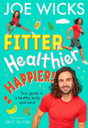 [object Object] «Fitter, Healthier, Happier!: Your Guide to a Healthy Body and Mind» - фото №1