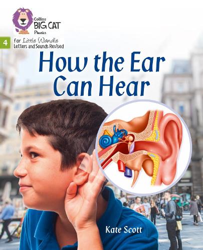 Бумажная книга «How the Ear Can Hear: Phase 4 Set 1», автор Кейт Скотт - фото №1
