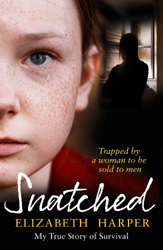 Бумажная книга «Snatched: Trapped by a Woman to be Sold to Men», автор Элизабет Харпер - фото №1