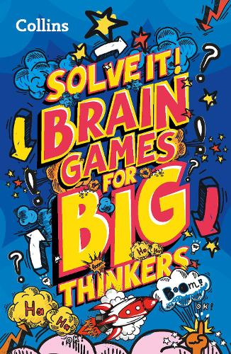 [object Object] «Brain games for big thinkers: More Than 120 Fun Puzzles for Kids Aged 8 and Above», автор Collins Kids - фото №1